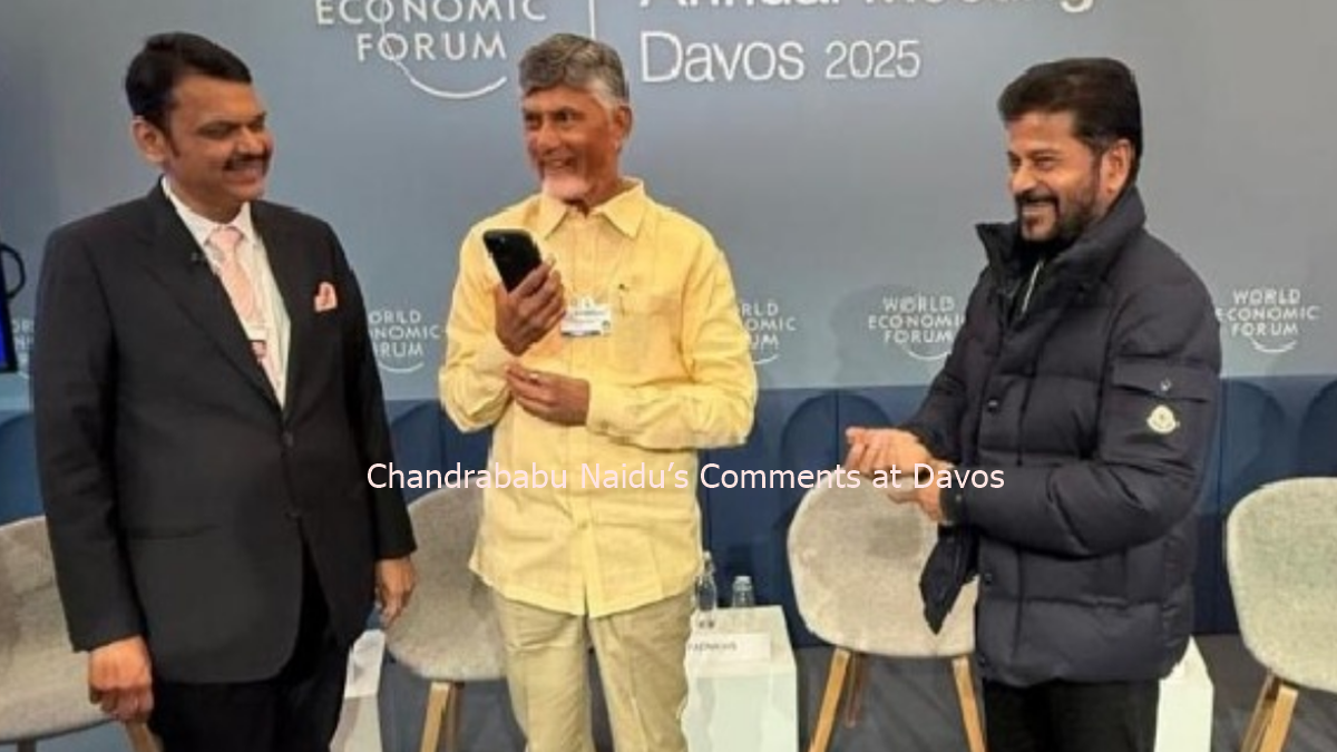 Chandrababu Naidu’s Comments at Davos