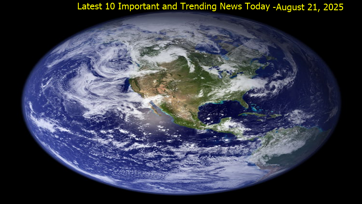Latest 10 Important and Trending News Today