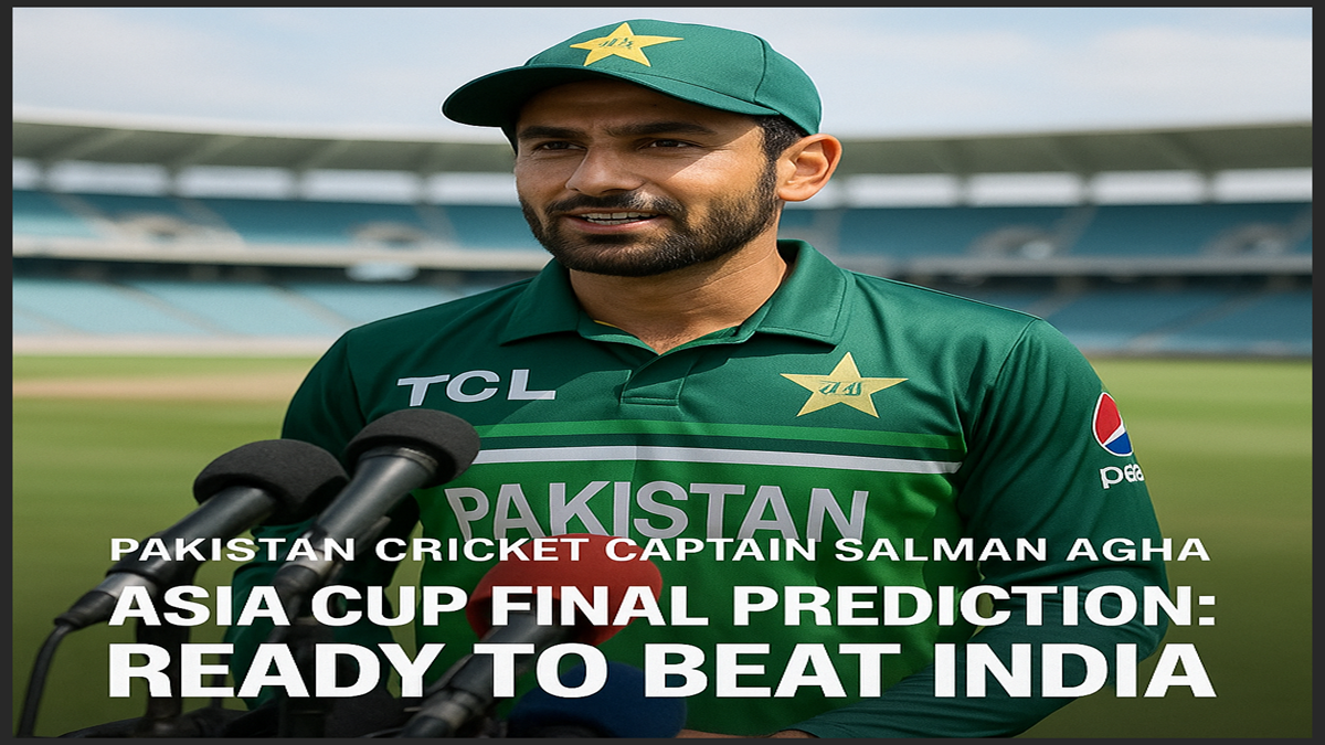 Pakistan Captain Salman Agha Asia Cup Final Prediction