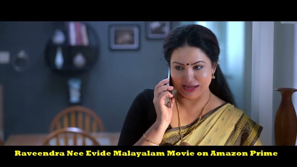 Raveendra Nee Evide Malayalam Movie on Amazon Prime