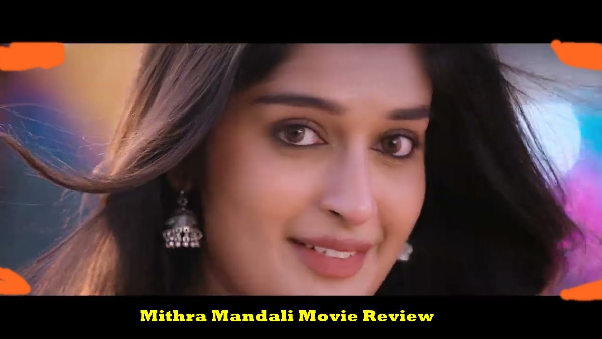 Mithra Mandali Movie Review