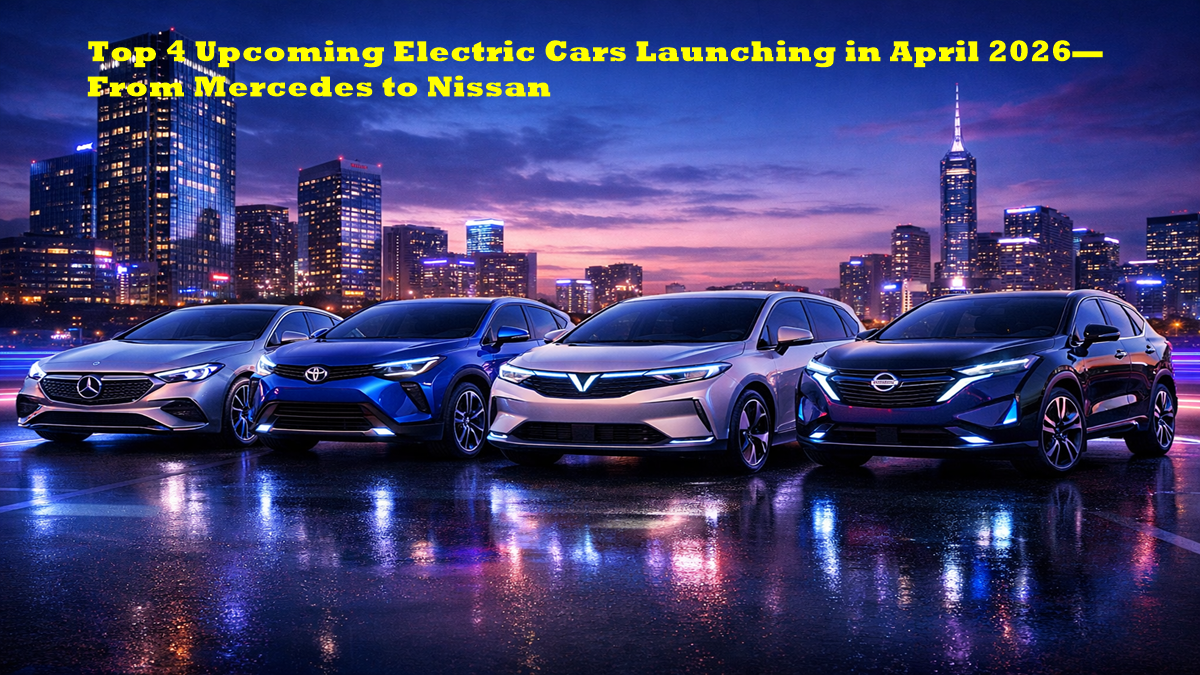 Upcoming electric cars launching in April 2026 India