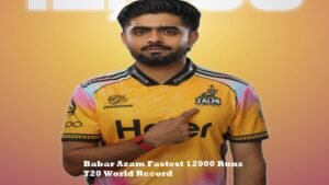 Babar Azam Fastest 12000 Runs T20 World Record