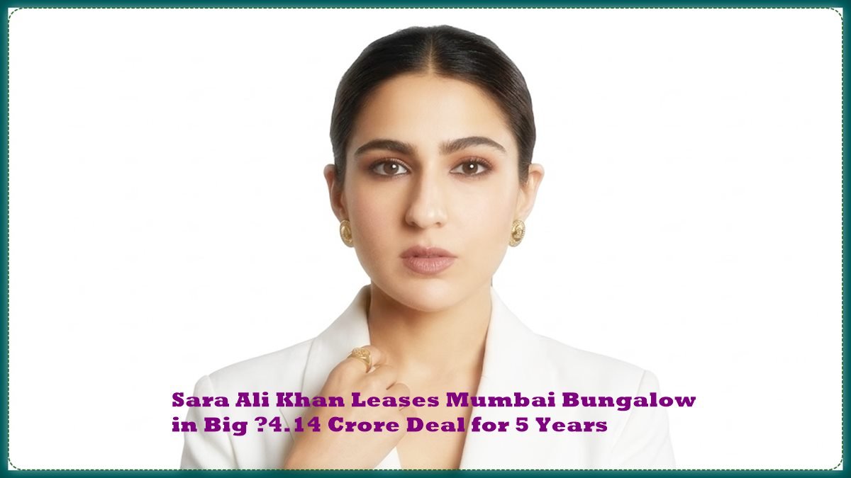 Sara Ali Khan bungalow lease deal