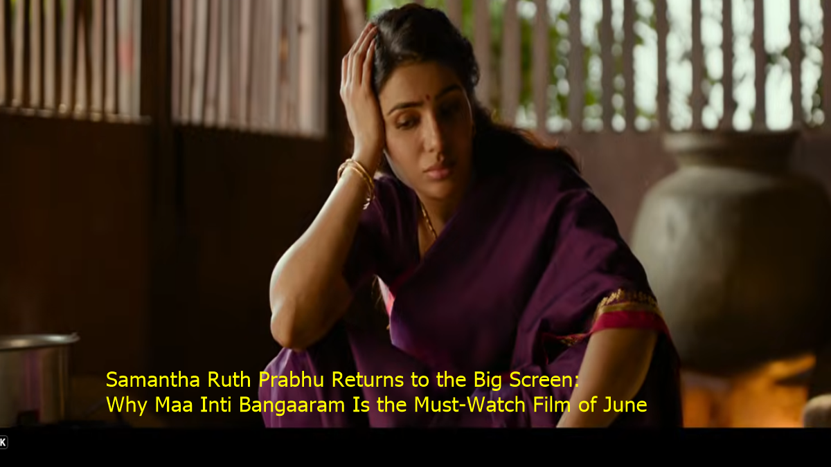 Samantha Ruth Prabhu Returns to the Big Screen